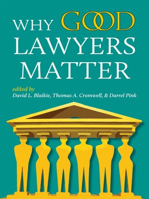 cover image of Why Good Lawyers Matter